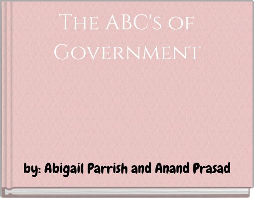 The ABC's of Government