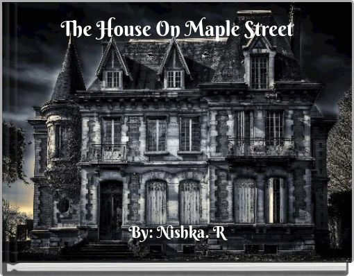 The House On Maple Street