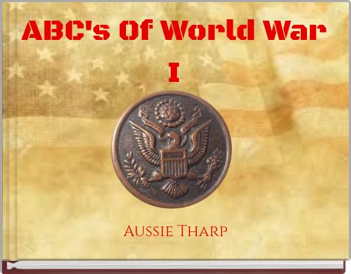 ABC's Of World War I