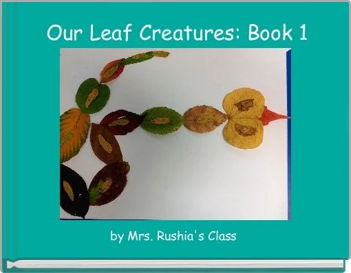 Our Leaf Creatures: Book 1