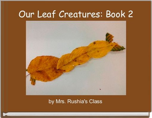 Front cover of 'Our Leaf Creatures: Book 2' 
