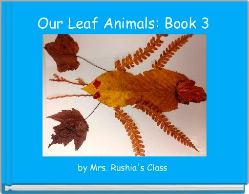 Front cover of 'Our Leaf Animals: Book 3' 