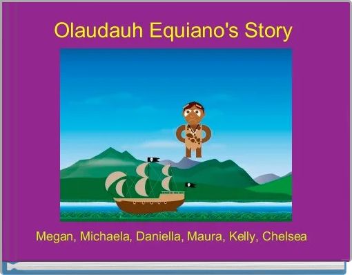 Olaudauh Equiano's Story 