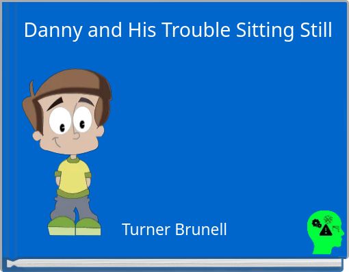Front cover of 'Danny and His Trouble Sitting Still' 