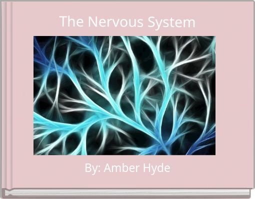 The Nervous System