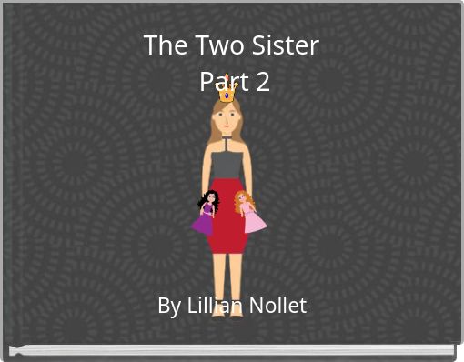 The Two Sister Part 2