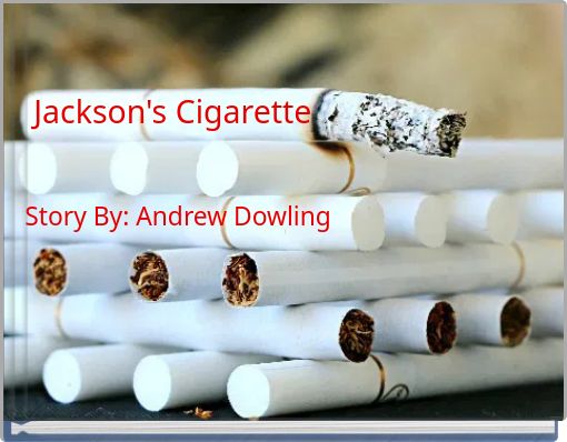 Jackson's Cigarette