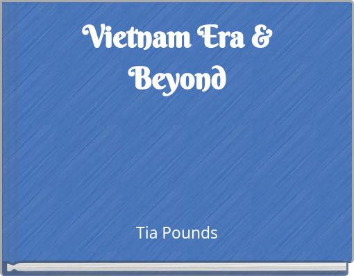 Vietnam Era &amp; Beyond