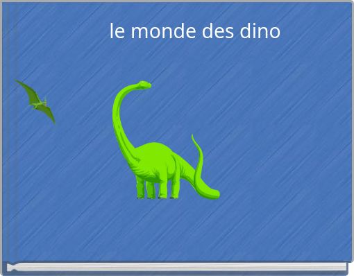 le monde des dino
