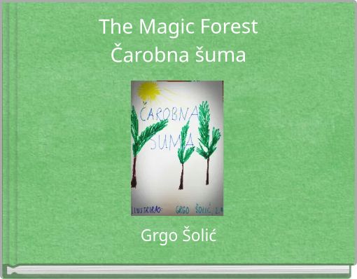 The Magic ForestČarobna šuma