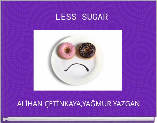 LESS SUGAR