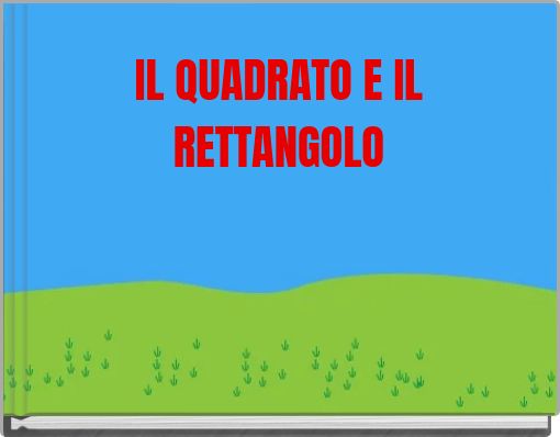 Front cover of 'IL QUADRATO E IL RETTANGOLO' 