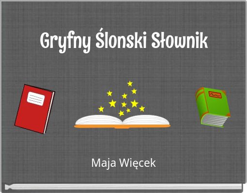 Gryfny Ślonski Słownik