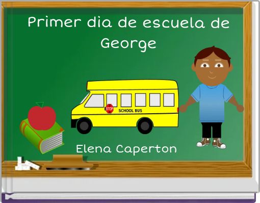 Primer dia de escuela de George