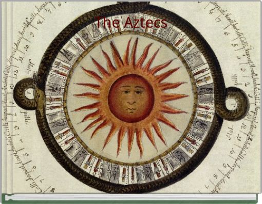 T﻿he Aztecs