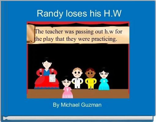 Book Cover for:  Randy loses his H.W