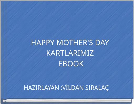 HAPPY MOTHER'S DAY KARTLARIMIZ EBOOK