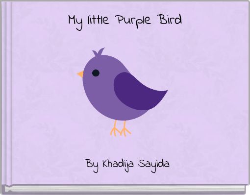 My little Purple Bird