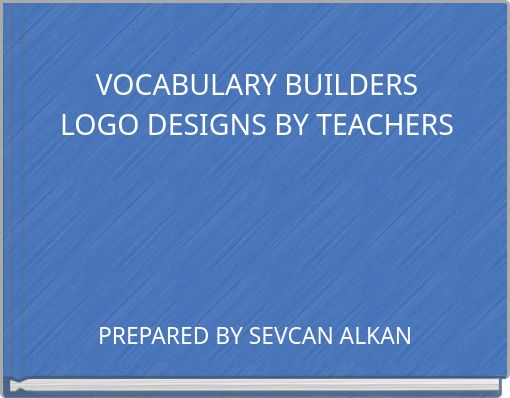 VOCABULARY BUILDERS LOGO DESIGNS BY TEACHERS