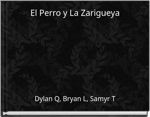 El Perro y La Zarigueya