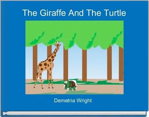 Front cover of 'The Giraffe And The Turtle ' 