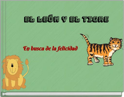 EL LEóN Y EL TIGRE