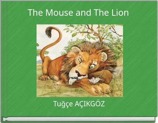 The Mouse and The Lion