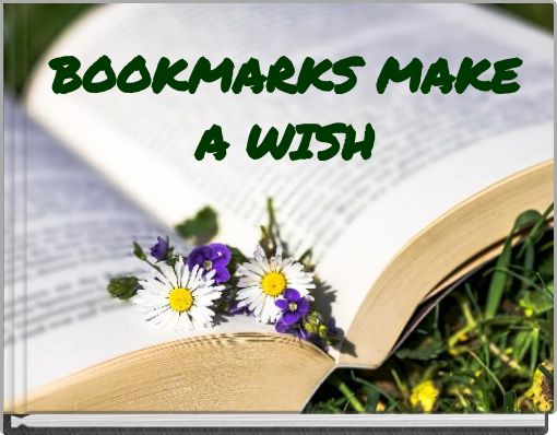 BOOKMARKS MAKE A WISH