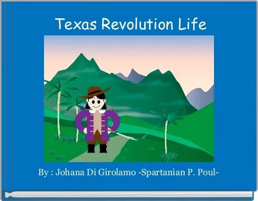  Texas Revolution Life