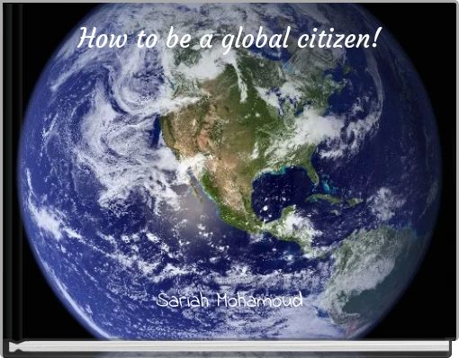 How to be a global citizen!