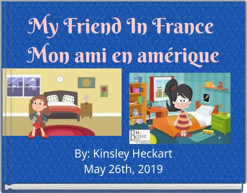 Book Cover for: My Friend In France Mon ami en amérique
