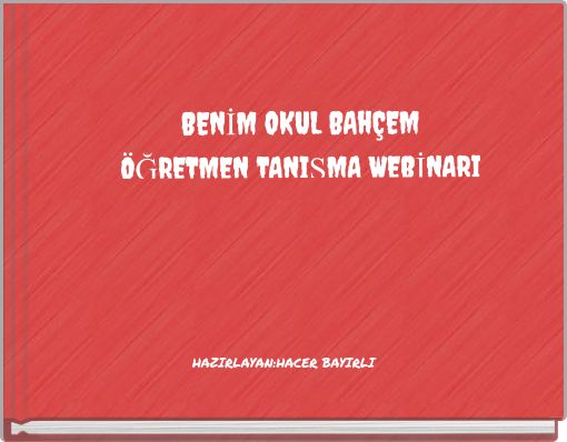 BENİM OKUL BAhÇEM ÖĞRETMEN TANIŞMA WEBİNARI