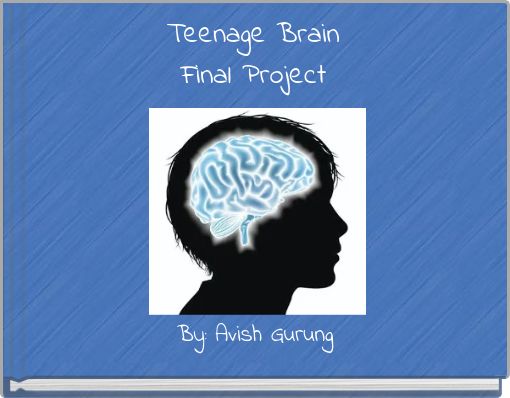 Teenage Brain Final Project