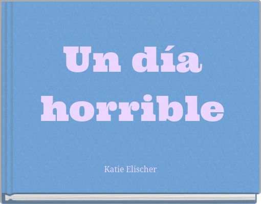 Un día horrible