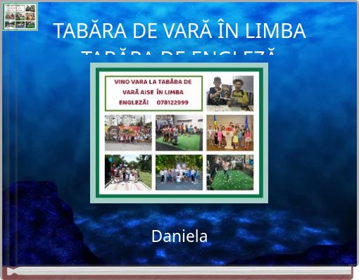TABĂRA DE VARĂ &Icirc;N LIMBA TABĂRA DE ENGLEZĂ