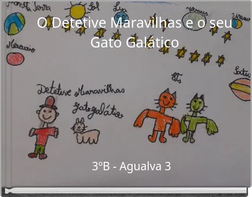 O Detetive Maravilhas e o seu Gato Gal&aacute;tico