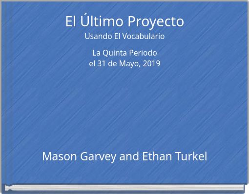 El Último Proyecto Usando El Vocabulario