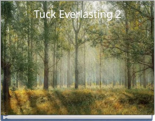 Tuck Everlasting 2