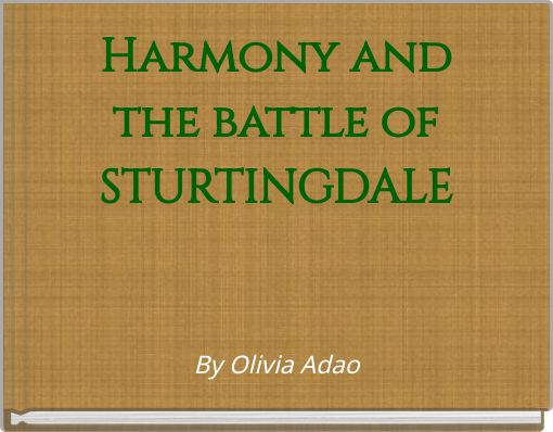 Harmony and the battle of STURTINGDALE