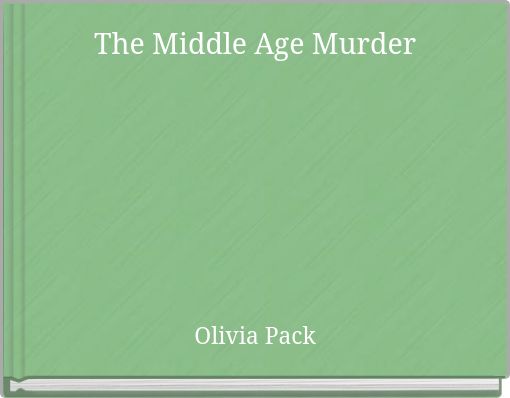 The Middle Age Murder