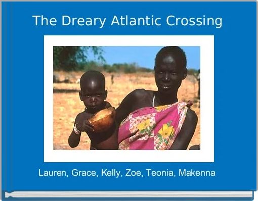 The Dreary Atlantic Crossing 