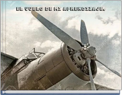 el vuelo de mi aprendizaje.