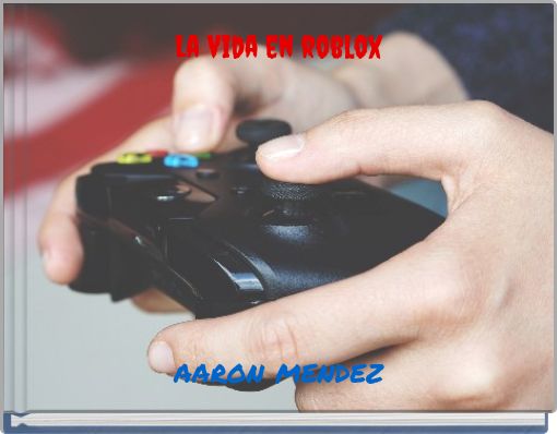Front cover of 'La vida en roblox' 