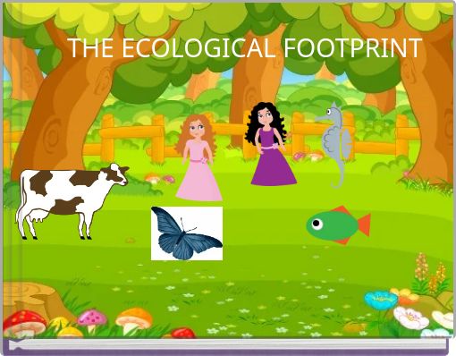 THE ECOLOGICAL FOOTPRINT