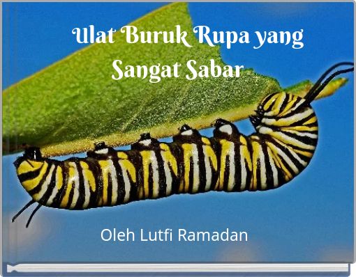 Front cover of 'Ulat Buruk Rupa yang Sangat Sabar' 
