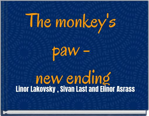 The monkey's paw - new ending