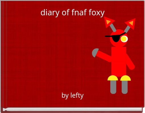 diary of fnaf foxy