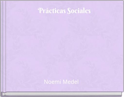Pr&aacute;cticas Sociales