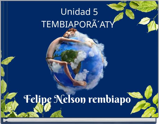 Unidad 5TEMBIAPORÃ´ATY
