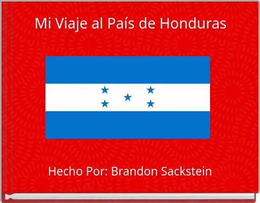 Mi Viaje al País de Honduras